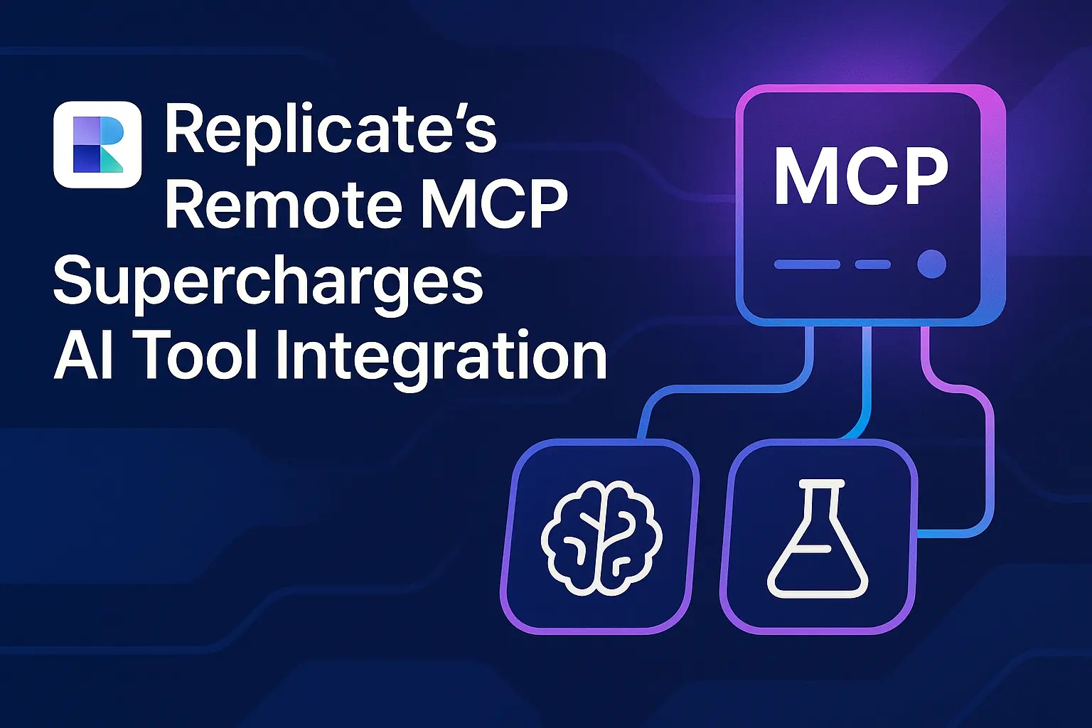 Replicate’s Remote MCP Server Supercharges AI Tool Integration | Joshua ...