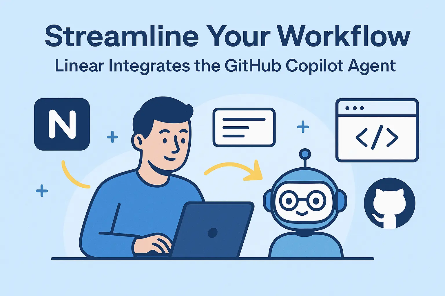 Streamline Your Workflow: Linear Integrates the GitHub Copilot Agent ...