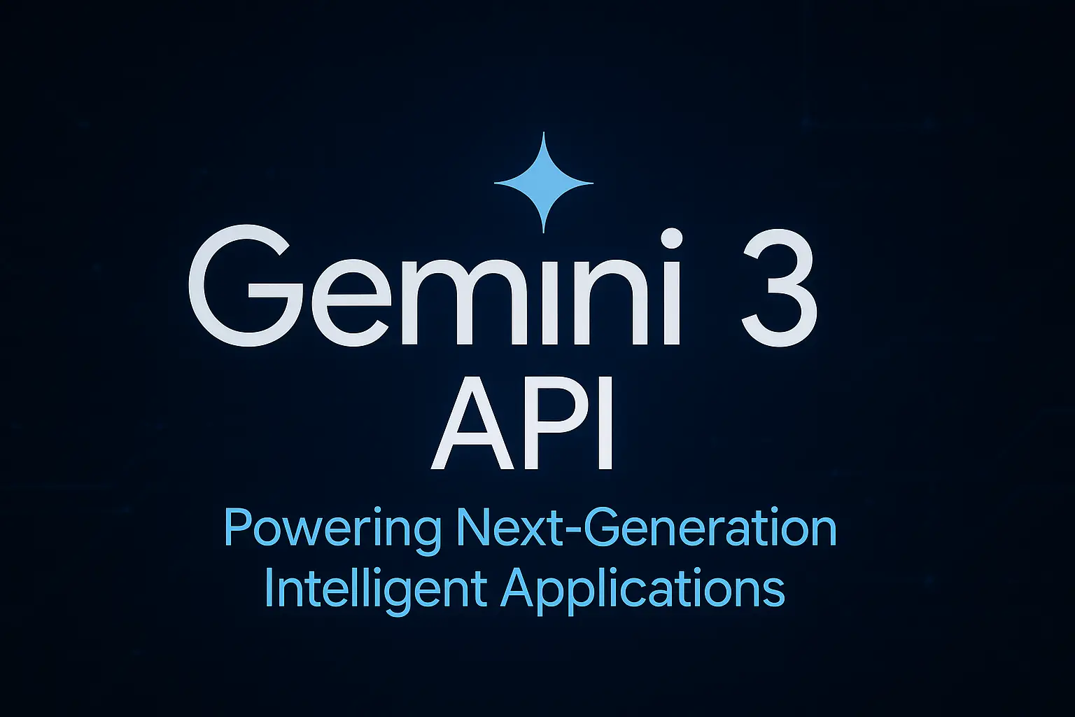 Gemini 3 API: Powering Next-Generation Intelligent Applications ...