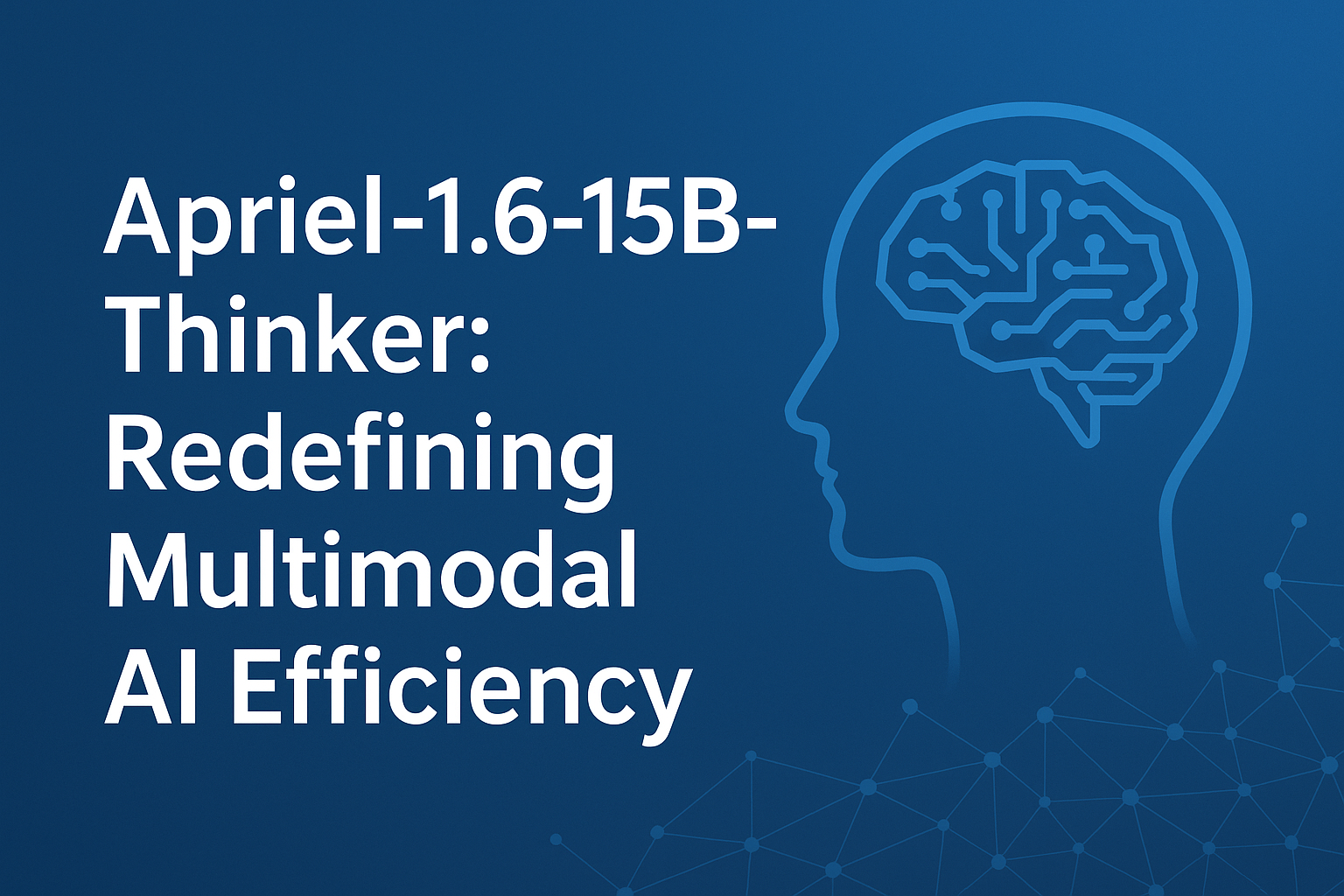 Apriel-1.6-15B-Thinker: Redefining Multimodal AI Efficiency | Joshua ...