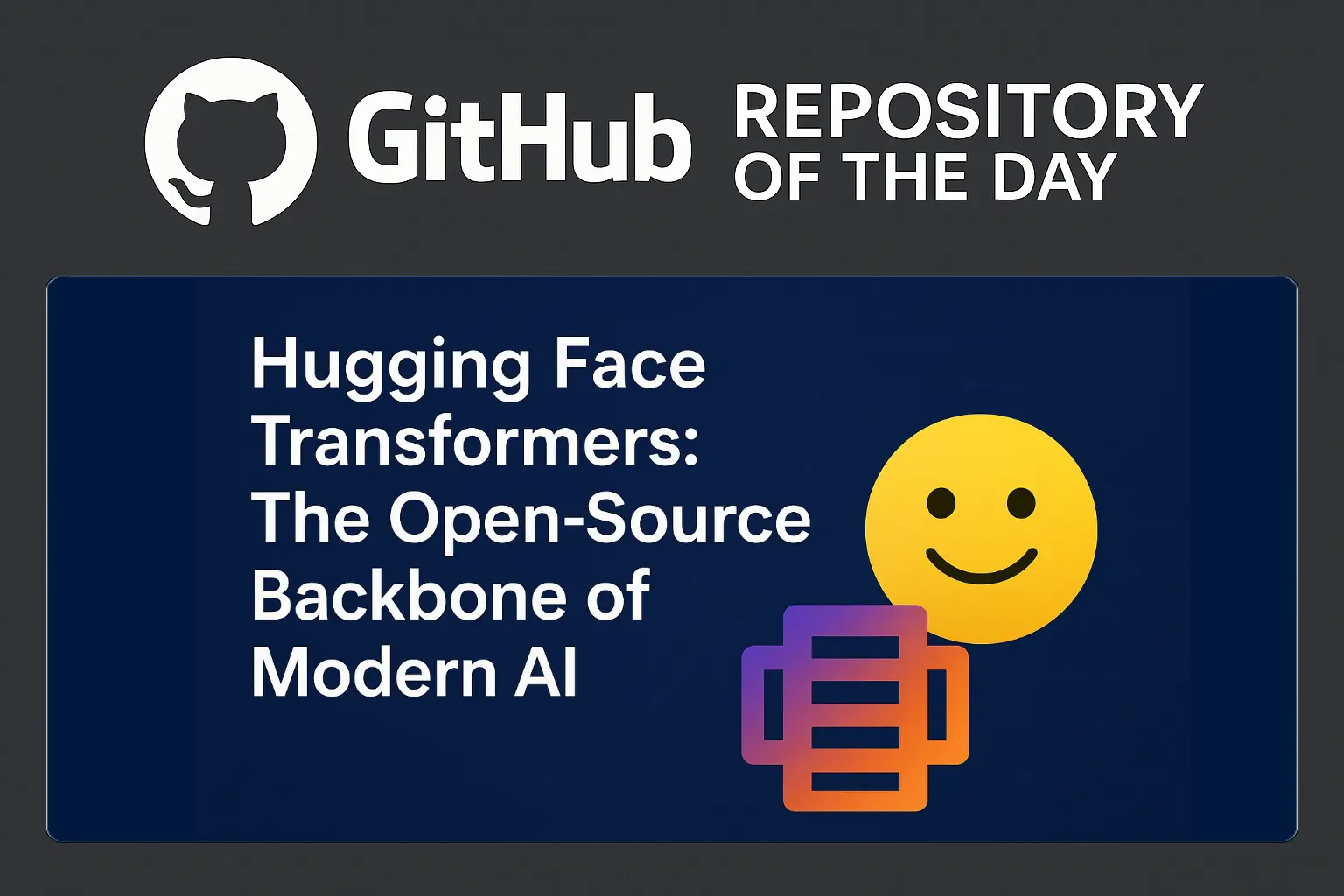 Hugging Face Transformers: The Open-Source Backbone of Modern AI ...
