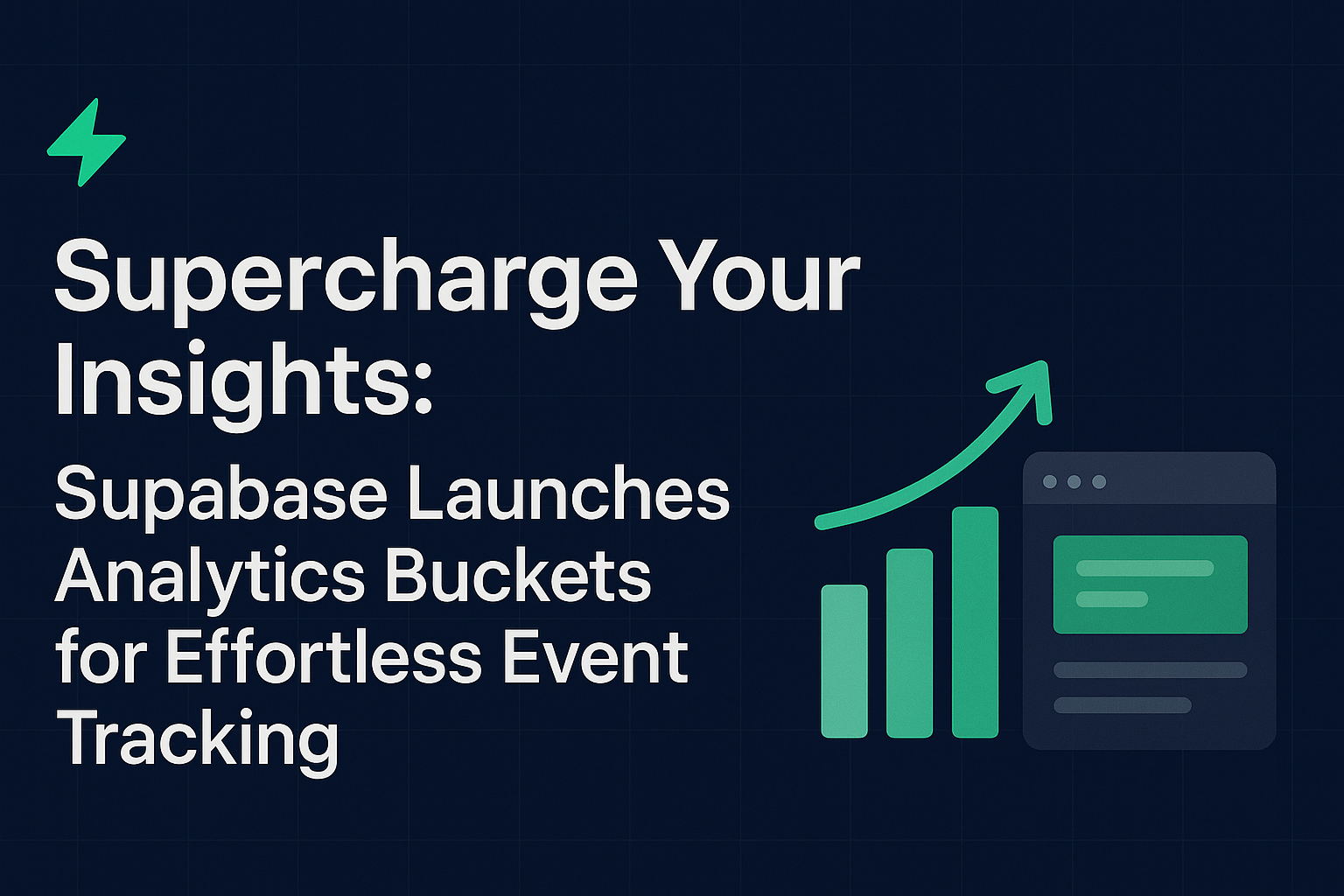 Supercharge Your Insights: Supabase Launches Analytics Buckets for ...