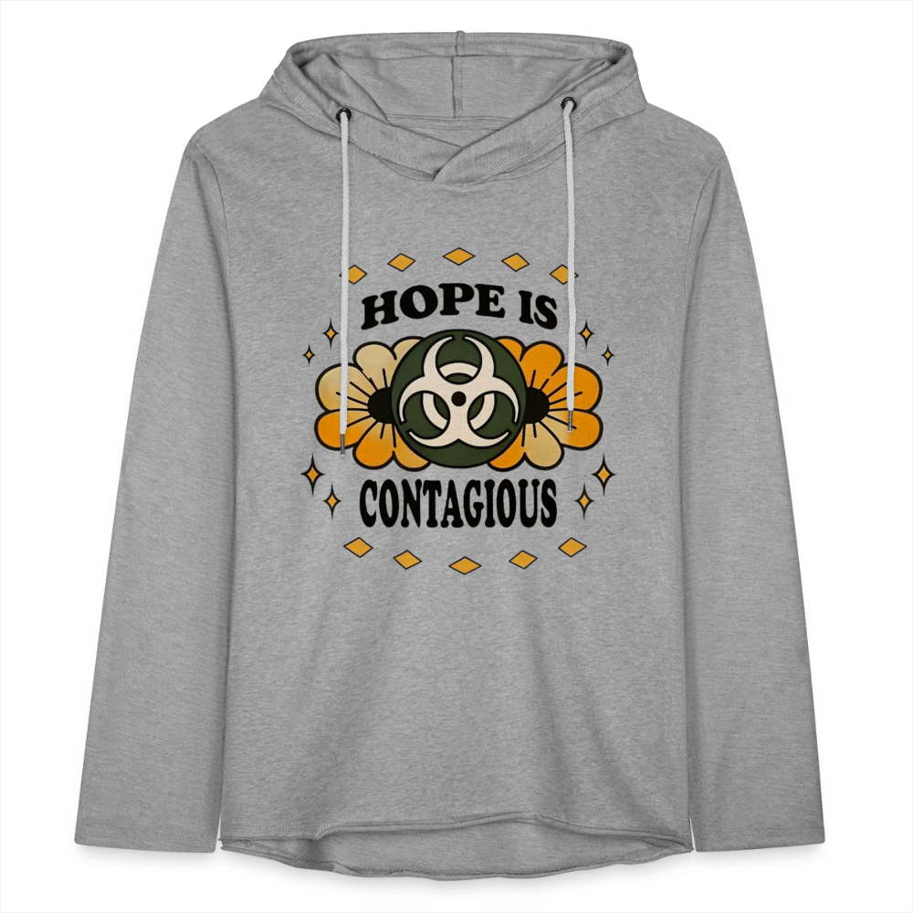 Hope is Contagious Unisex Lightweight Terry Hoodie